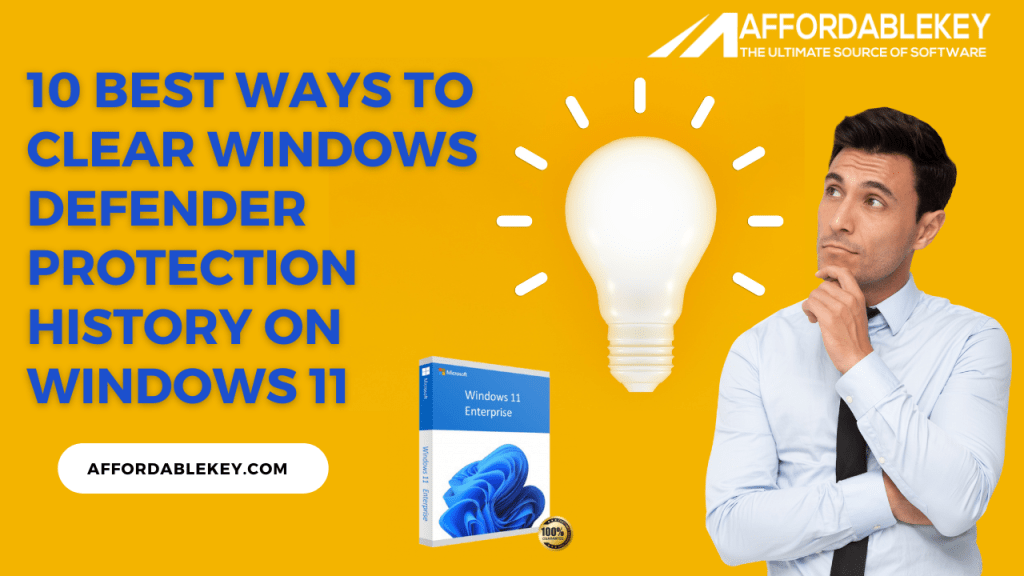 10 Best Ways to Clear Windows Defender Protection History on Windows 11